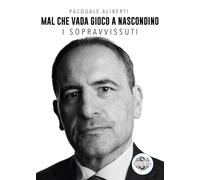 Mal che vada gioco a nascondino. I sopravvissuti