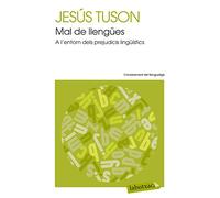 Mal de llengües: A l´entorn dels prejudicis lingüístics (LABUTXACA)