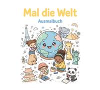 Mal die Welt: Cozy Malbuch für Erwachsene - 40 Orte zum Ausmalen von Natur bis Oldtimer
