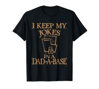 Mal juego de palabras con texto en inglés "I Keep My Dad Jokes in a Dad-A-Base" Camiseta