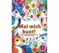 Mal mich Bunt! Malbuch für Kinder von 4-12 Jahren - Tiere, Fahrzeuge, Einhörner & mehr /handlich, gut für reisen oder Wartezeiten: Bunt gemischt, für ... Geschenk für Jungen und Mädchen