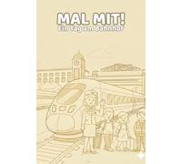 Mal mit! - Ein Tag am Bahnhof