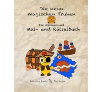 Mal- und Rätselbuch: Tim und die neun magischen Truhen: Die Falleninsel: Die Falleninsel