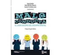 Mala conducta: El lado oscuro del usuario digital (Libros profesionales de empresa)
