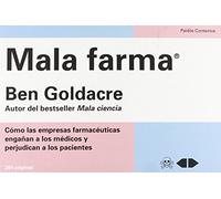 Mala farma: Cómo las empresas farmacéuticas engañan a los médicos y perjudican a los pacientes (Contextos)