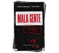 Mala gente: Viaje por la crónica negra en 12 casos reales (Imago Mundi)