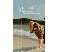 Mala índole: Cuentos aceptados y aceptables (Hispánica)