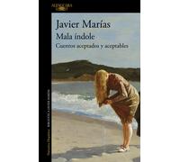 MALA INDOLE | Javier Marías