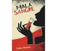 MALA SANGRE: Novela