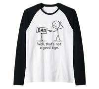 Mala señal, no es una buena señal, divertido, sarcástico Camiseta Manga Raglan
