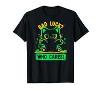 Mala Suerte a quién le Importa Camiseta