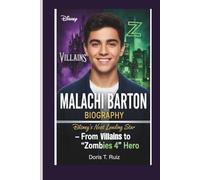 MALACHI BARTON BIOGRAPHY: Disney’s Next Leading Star - From Villains to “Zombies 4” Hero