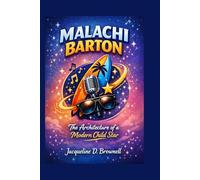 MALACHI BARTON: The Architecture of a Modern Child Star