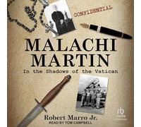 Malachi Martin: In the Shadows of the Vatican