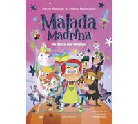 Malada Madrina : Un deseo con trampa: 1