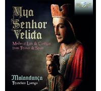 MYA SENHOR VELIDA: Medieval Lais & Cantigas from France & Spain [CD de audio] Maladanca, Varios (música antigua) and Francisco