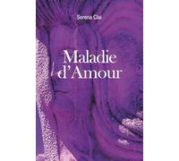 Maladie d'Amour (Le Perle di Serena Ciai)