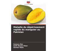 Maladie du dépérissement rapide du manguier au Pakistan
