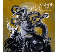 Maladie - For we are the plague