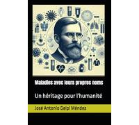 Maladies avec leur propre nom: Un héritage pour l'humanité