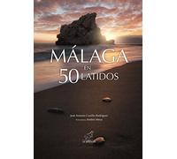 MALAGA EN 50 LATIDOS