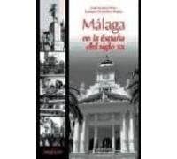 malaga en la españa del siglo xx