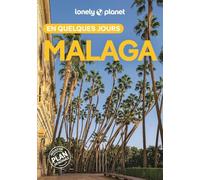 Málaga en quelques jours: Avec 1 Plan détachable