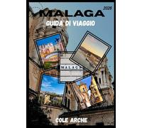 MALAGA GUIDA DI VIAGGIO 2026
