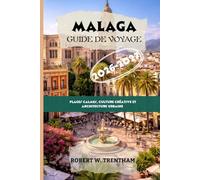 Malaga Guide de voyage 2026-2027