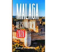 MALAGA REISEFÜHRER 2026
