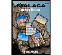 MALAGA REISEFÜHRER 2026
