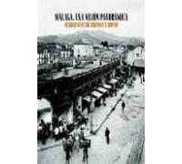 MÁLAGA UNA VISIÓN PANORÁMICA