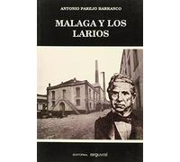 Málaga y los Larios : capitalismo industrial y atraso económico (1875-1914)