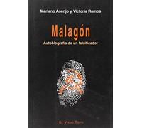 Malagón: Autobiografía de un falsificador (SIN COLECCION)