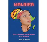 Malaika: Pour l'Amour d'une Africaine et sa musique
