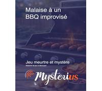 Malaise à un BBQ improvisé: Jeu meurtre et mystère, 6 à 8 joueurs, 45 à 60 minutes, 13 ans et plus