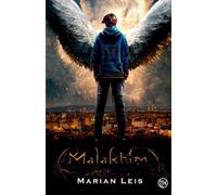 MALAKHIM: Novela de fantasía urbana para adultos sobre ángeles y demonios.