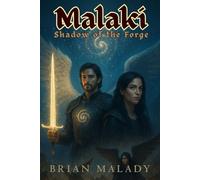 Malaki: Shadow of the Forge