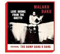Malaku Daku - Love Drums From The Ghetto [Vinilo]