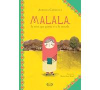 Malala: La niña que quería ir a la escuela