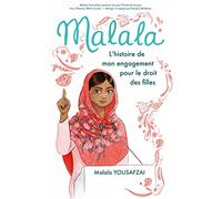 Malala: L'histoire de mon engagement pour le droit des filles