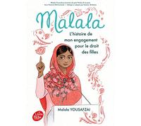 Malala: L'histoire de mon engagement pour le droit des filles