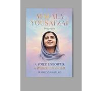 Malala Yousafzai Biography 2025: A Voice Unbowed, A World Changed.