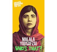 Malala Yousafzai: Who’s That?: A Cinematic Biography for Kids About Courage, Education, and Changing the World