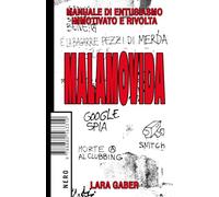 Malamovida. Manuale di entusiasmo immotivato e rivolta (Not)