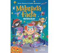 Malanada Fada. Una festa de por: 3