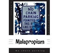 Malapropism: No chain parking