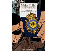 Malas calles: Historias criminales contadas por policías: 164 (Literatura Reino de Cordelia)
