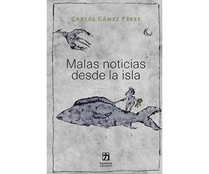 Malas noticias desde la isla