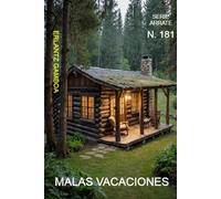 MALAS VACACIONES: Otra aventura de Ricardo Arrate, el detective sicalíptico.: 181